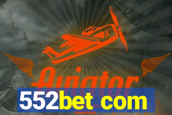 552bet com